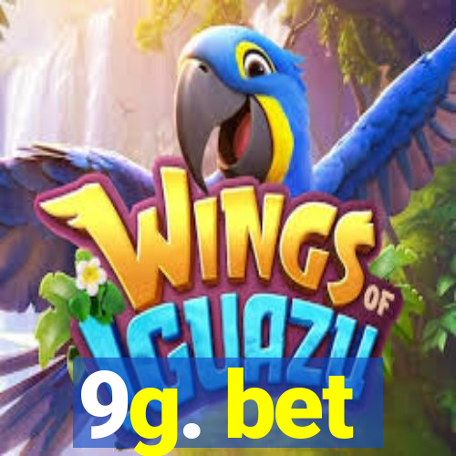 9g. bet